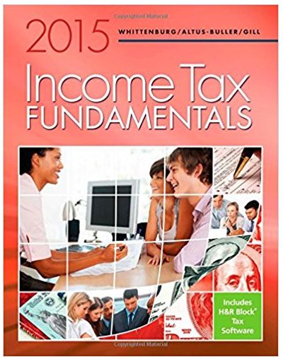 income tax fundamentals 2015 33rd edition gerald e. whittenburg, martha altus buller, steven gill