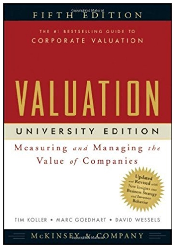 valuation measuring and managing the values of companies 5th edition mckinsey, tim koller, marc goedhart,