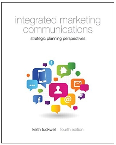 integrated marketing communications strategic planning perspectives 4th edition keith j. tuckwell 133157873,
