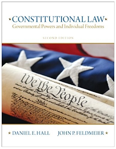 constitutional law governmental powers and individual freedoms 2nd edition daniel hall, john feldmeier