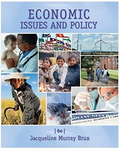 economic issues and policy 6th edition jacqueline murray brux 9781337001977, 1285448774, 133700197x,