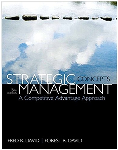 strategic management a competitive advantage approach concepts 15th edition fred r. david, forest r. david