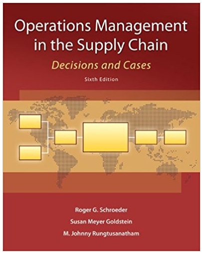 operations management in the supply chain decisions and cases 6th edition roger schroeder, m. johnny