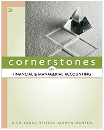 cornerstones of financial and managerial accounting 2nd edition rich, jeff jones, dan heitger, maryanne