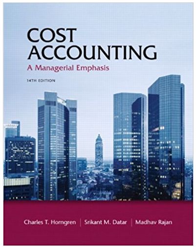 Cost Accounting A Managerial Emphasis