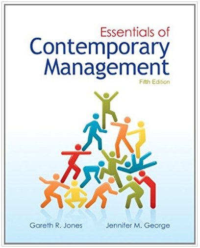 essentials of contemporary management 5th edition gareth jones, jennifer george 978-0077762469, 77762460,