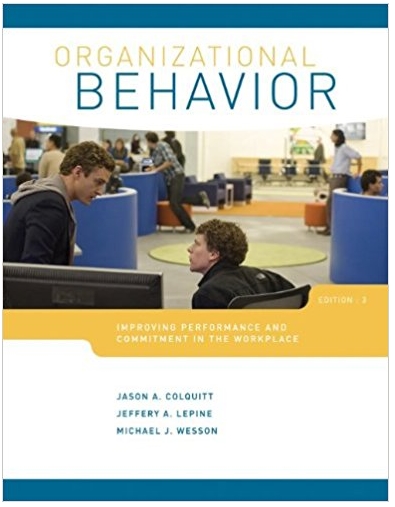 organizational behavior improving performance and commitment in the workplace 3rd edition jason colquitt,