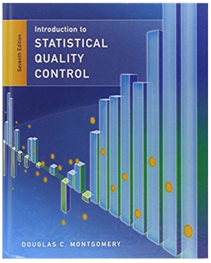 introduction to statistical quality control 7th edition douglas c montgomery 1118146816, 978-1-118-3225,