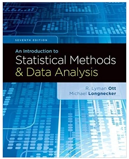 an introduction to statistical methods and data analysis 7th edition r. lyman ott, micheal t. longnecker