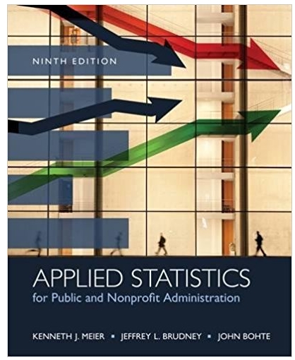 applied statistics for public and nonprofit administration 9th edition kenneth j. meier, jeffrey l. brudney,
