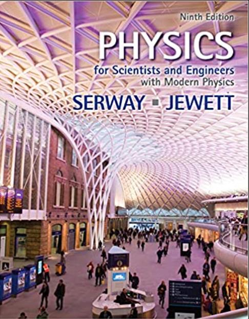 physics for scientists and engineers with modern physics 9th edition raymond a. serway, john w. jewett