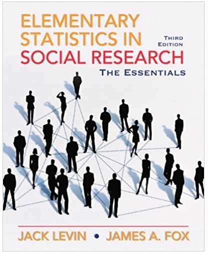 elementary statistics in social research essentials 3rd edition jack a. levin, james alan fox 0205638007,