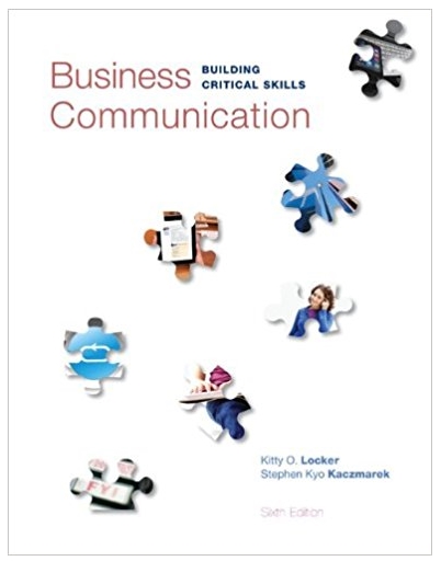 business communication building critical skills 6th edition kitty locker, stephen kaczmarek 978-0073403267,