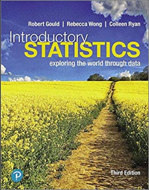 introductory statistics exploring the world through data 3rd edition robert gould, rebecca wong, colleen n.