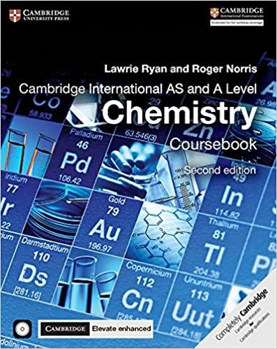 cambridge international as and a level chemistry coursebook 2nd edition lawrie ryan, roger norris 1316637735,