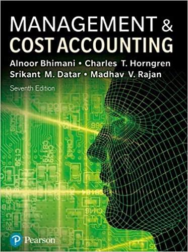 management and cost accounting 7th edition alnoor bhimani, srikant m. datar, charles t. horngren, madhav v.