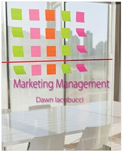 marketing management 1st edition dawn iacobucci 1285429958, 978-1285429953