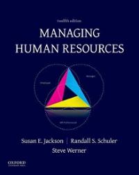 managing human resources 12th edition susan e jackson, randall s schuler, steve werner 0190857560,