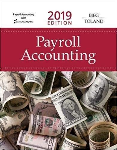 payroll accounting 29th edition bernard j bieg, judith a toland 1337673196, 9781337673198