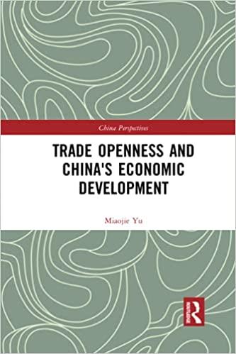 trade openness and china's economic development 1st edition miaojie yu 1000763331, 9781000763331
