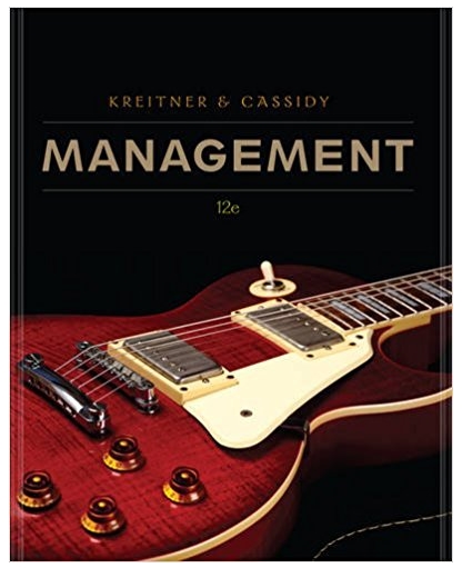 management 12th edition robert kreitner, charlene cassidy 1111221367, 978-1285225289, 1285225287,