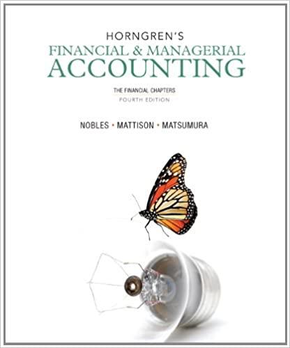 horngrens financial & managerial accounting the financial chapters 4th edition tracie l. miller nobles,