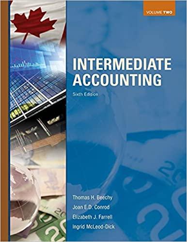 intermediate accounting volume 2 6th edition thomas beechy, joan conrod, elizabeth farrell, ingrid