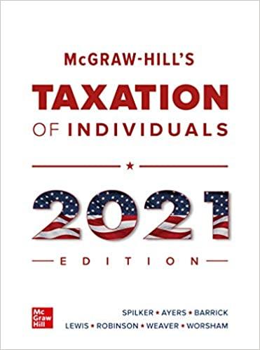 taxation of individuals 2021 12th edition benjamin ayers, john barrick, john robinson, troy lewis, brian