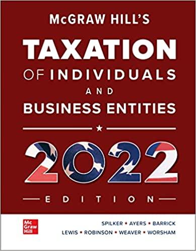 taxation of individuals and business entities 2022 13th edition brian spilker, benjamin ayers, john barrick,