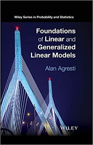 foundations of linear and generalized linear models 1st edition alan agresti 1118730038, 978-1118730034
