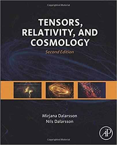 tensors, relativity, and cosmology 2nd edition mirjana dalarsson, nils dalarsson 978-0128033975, 0128033975
