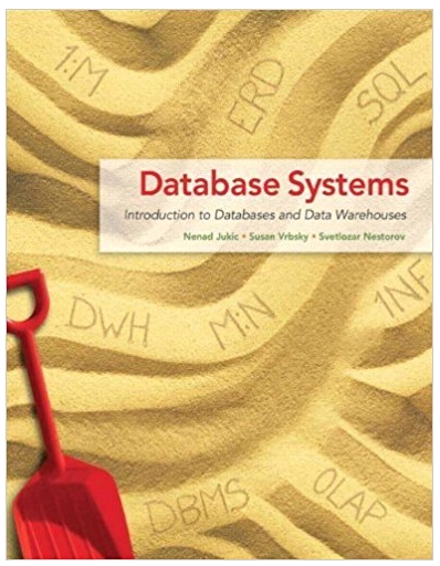 database systems introduction to databases and data warehouses 1st edition nenad jukic, susan vrbsky,