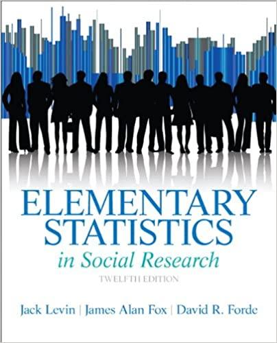 elementary statistics in social research 12th edition jack a. levin, james alan fox, david r. forde