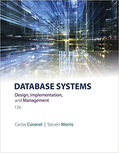 database systems design implementation and management 12th edition carlos coronel, steven morris 1305627482,