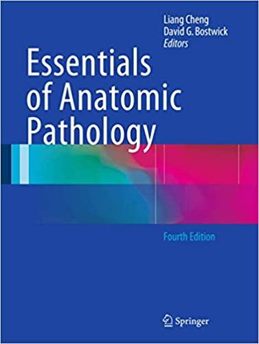 essentials of anatomic pathology 4th edition liang cheng, david g bostwick 3319233807, 9783319233802