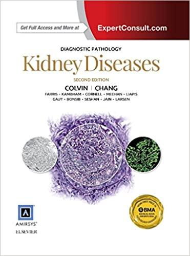 diagnostic pathology kidney diseases e-book 2nd edition robert b colvin, matthew r lindberg, anthony chang