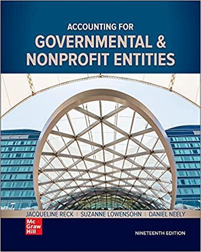 accounting for governmental and nonprofit entities 19th edition jacqueline reck, suzanne lowensohn, daniel