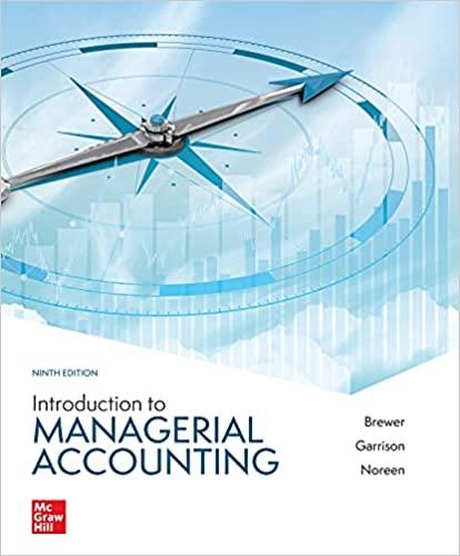 introduction to managerial accounting 9th edition peter brewer, ray garrison, eric noreen 1265672008,