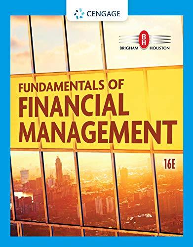 fundamentals of financial management 16th edition eugene f. brigham, joel f. houston 0357517571,