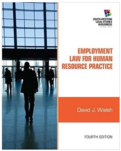 employment law for human resource practice 4th edition david j. walsh 1111972192, 978-1133710820, 1133710824,
