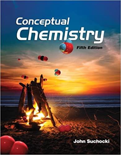 conceptual chemistry 5th edition john a. suchocki 978-0321804419, 0321804414