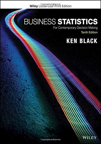 Business Statistics For Contemporary Decision Making