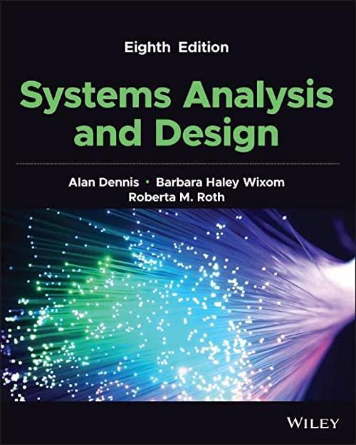 systems analysis and design 8th edition alan dennis, barbara wixom, roberta m. roth 1119803780, 978-1119803782