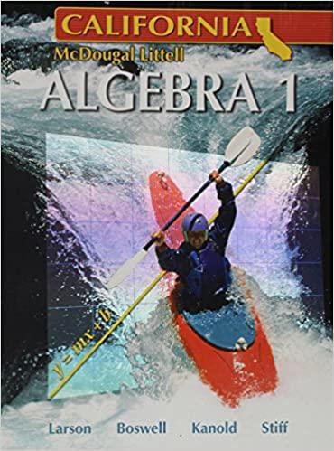 larson algebra 1 california 1st edition ron larson, laurie boswell, timothy d. kanold, lee stiff 0618811761,