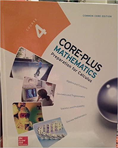 core-plus mathematics course 4 common core edition hirsch2015 0076657906, 9780076657902