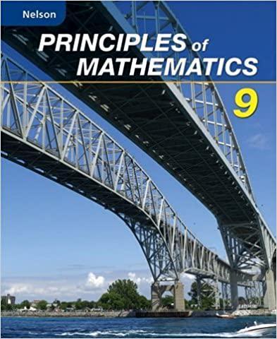 nelson principles of mathematics 9 1st edition marian small, chris kirkpatrick 0176332014, 978-0176332013