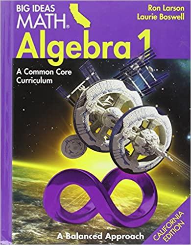 big ideas math algebra 1 common core curriculum california edition ron larson, laurie boswell 160840675x,