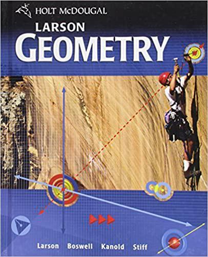 holt mcdougal larson geometry 1st edition ron larson, laurie boswell, timothy d. kanold, lee stiff