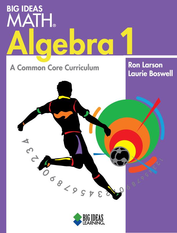 big ideas math algebra 1 common core curriculum 1st edition ron larson, laurie boswell 1608403092,