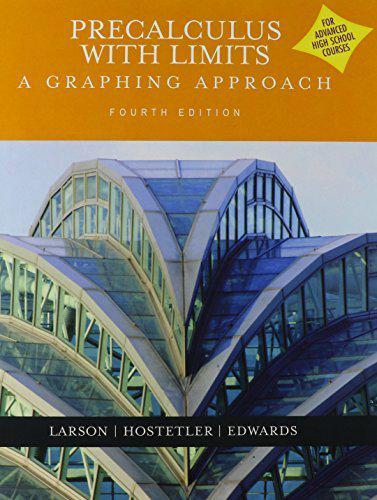 precalculus with limits a graphing approach 4th edition ron larson, robert p. hostetler, bruce h. edwards,